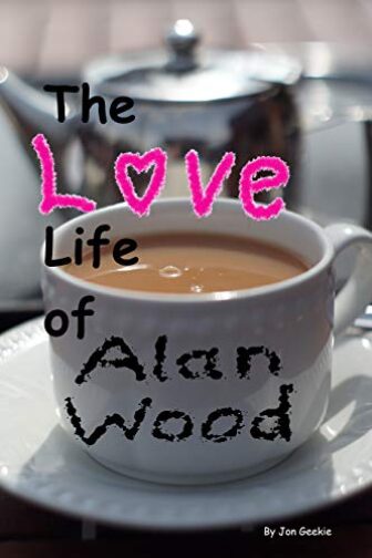 The Love Life of Alan Wood